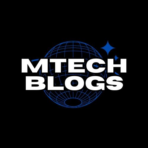 MTech Blogs